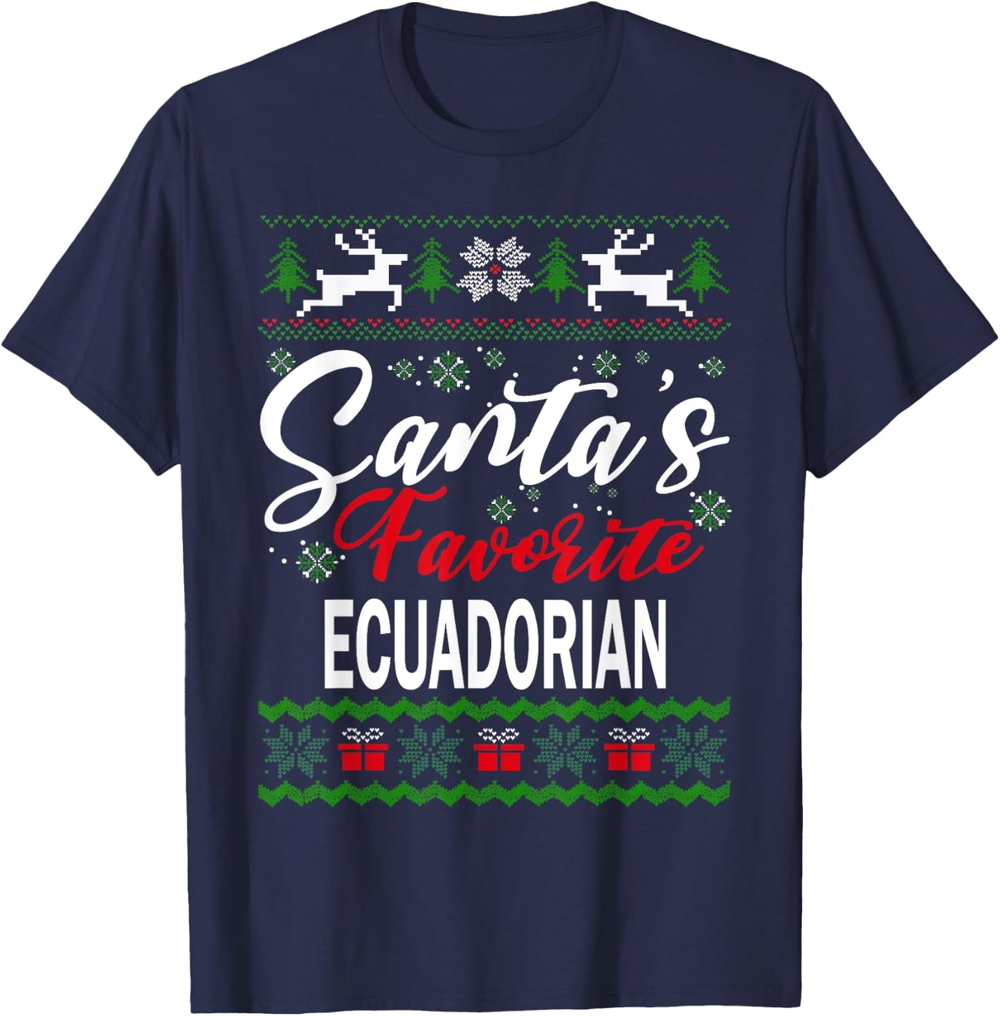 Santas Favorite Ecuadorian Ecuador Christmas Ugly Sweater T-Shirt - T-Shirt | Navy