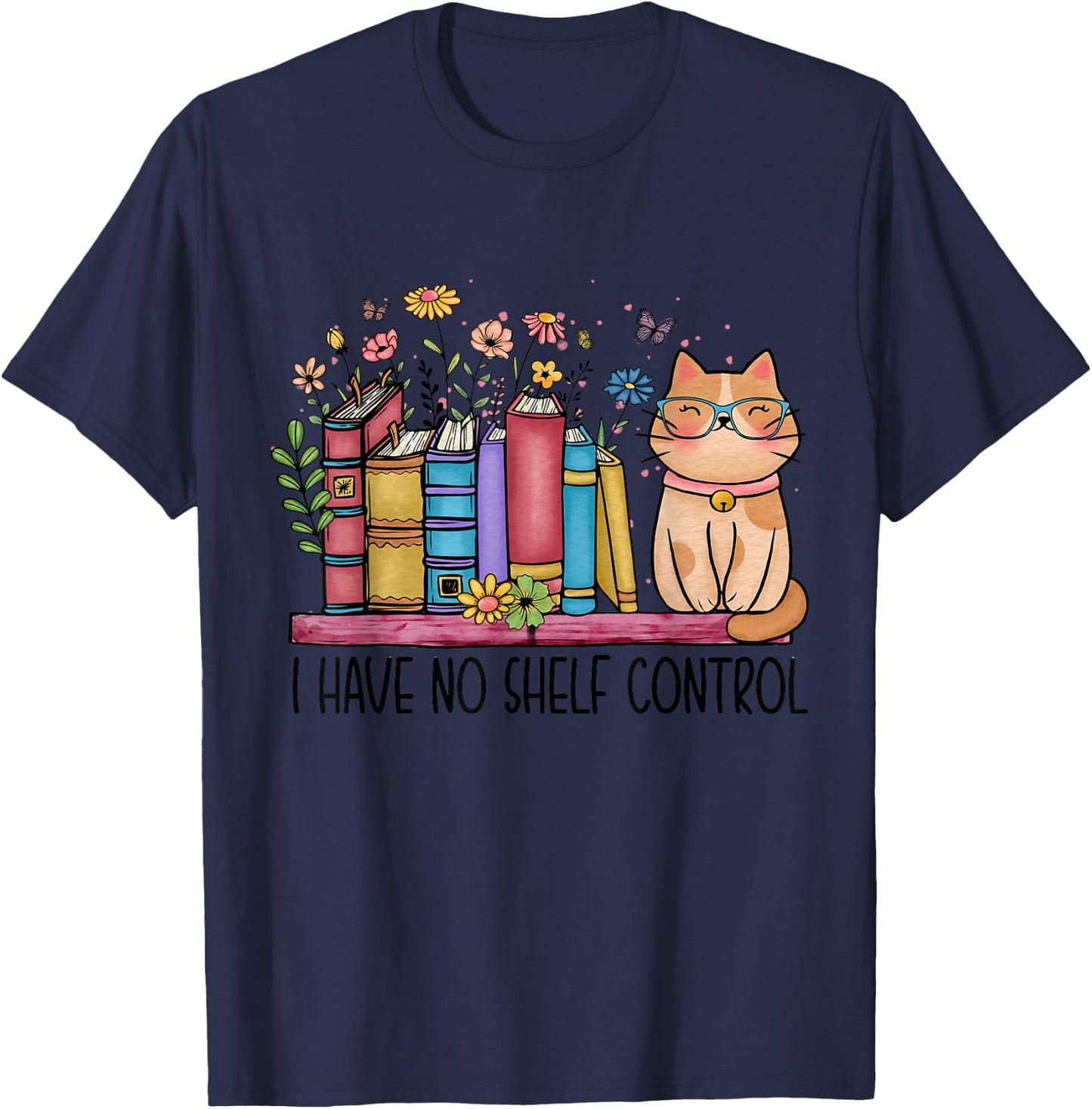 I Have No Shelf Control Literature Library Book Cat Lovers T-Shirt - T-Shirt | Navy