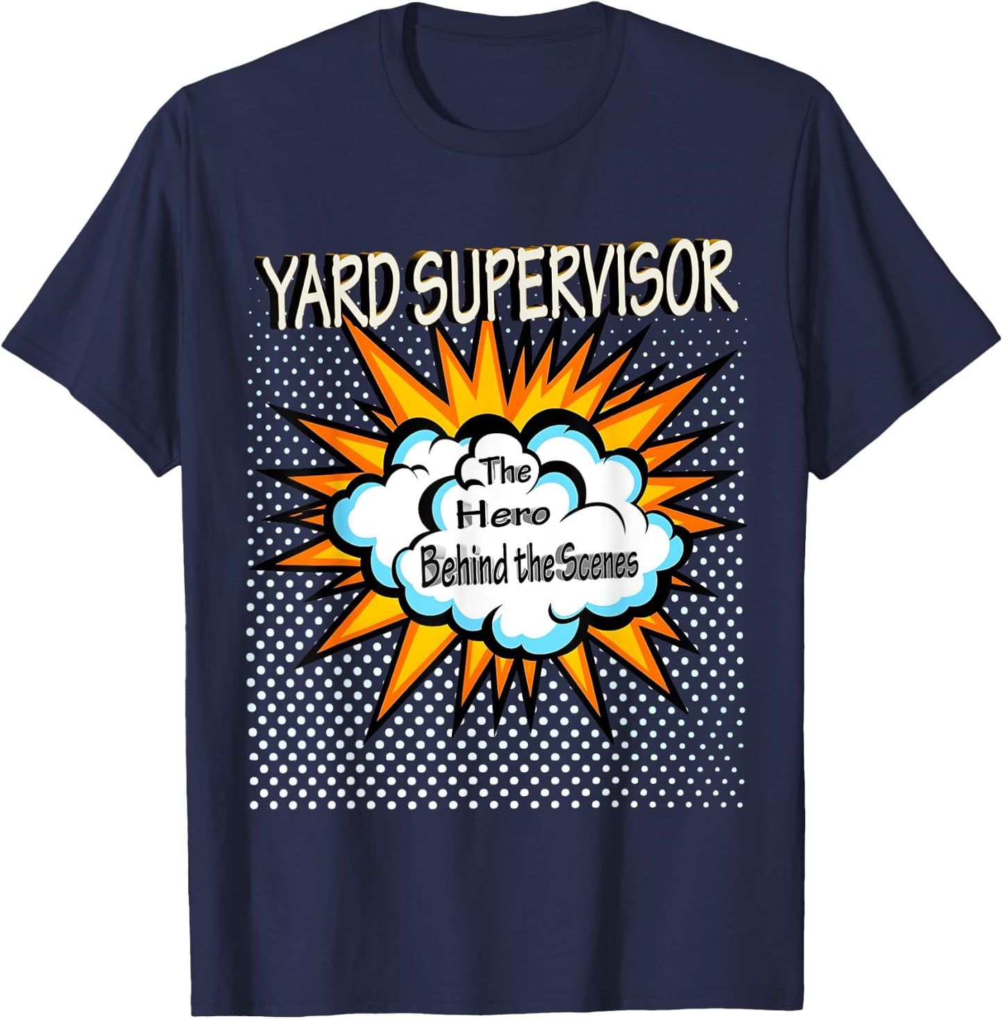 Yard Supervisor - Funny Hero Job T-Shirt - T-Shirt | Navy