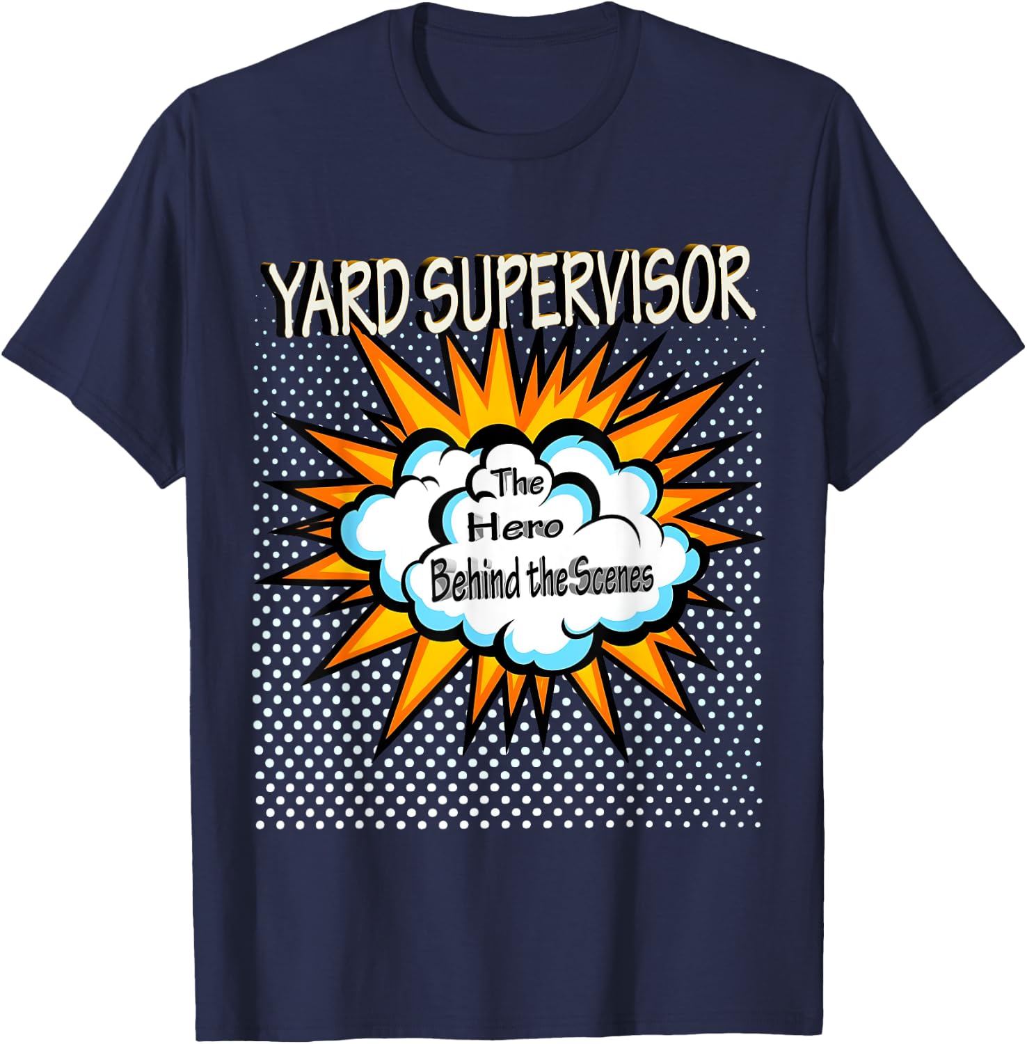 Yard Supervisor - Funny Hero Job T-Shirt - T-Shirt | Navy