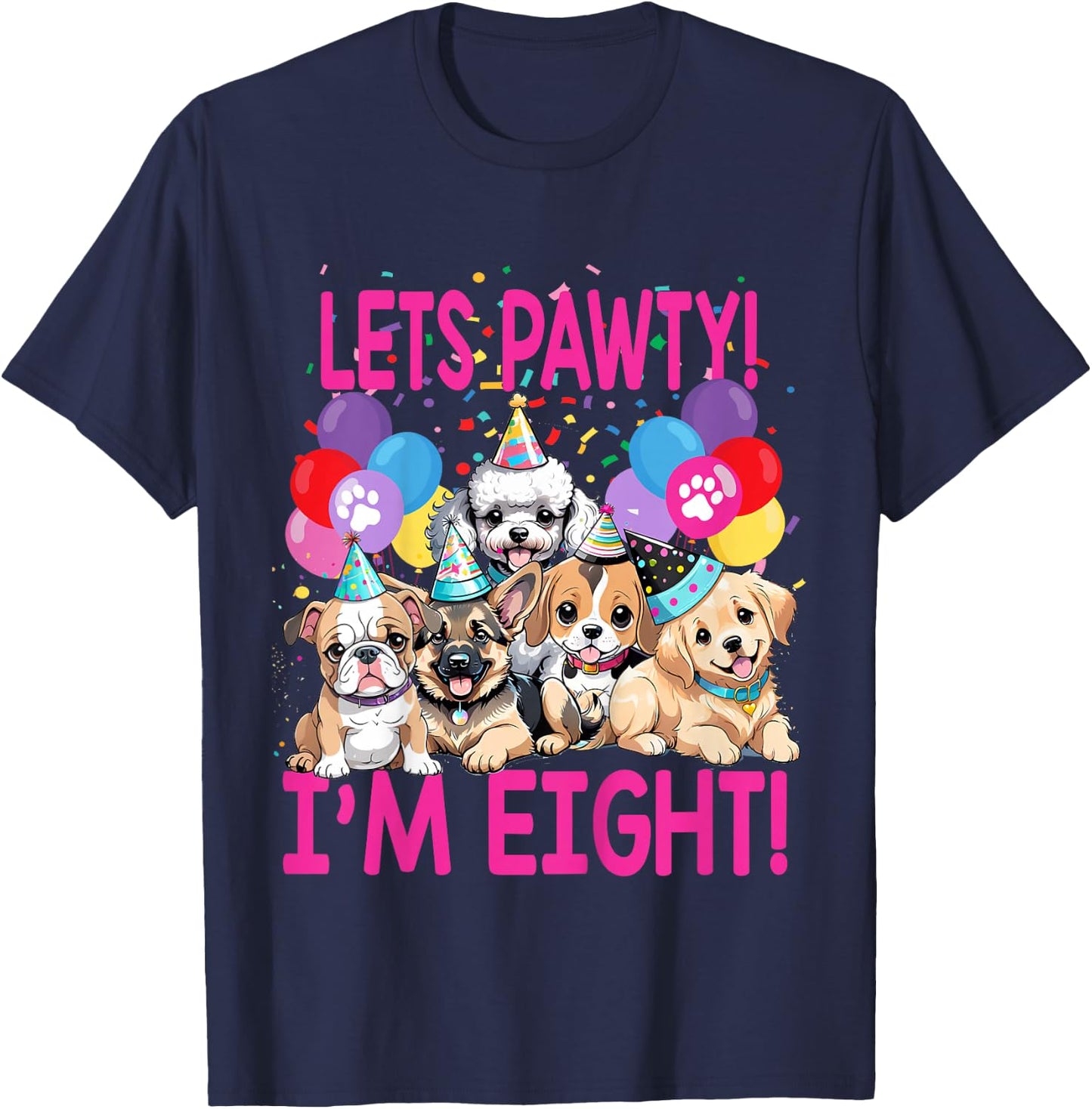 Kids Lets Pawty I'm EIGHT! Puppy Dog Themed Birthday Party Outfit T-Shirt - T-Shirt | Navy