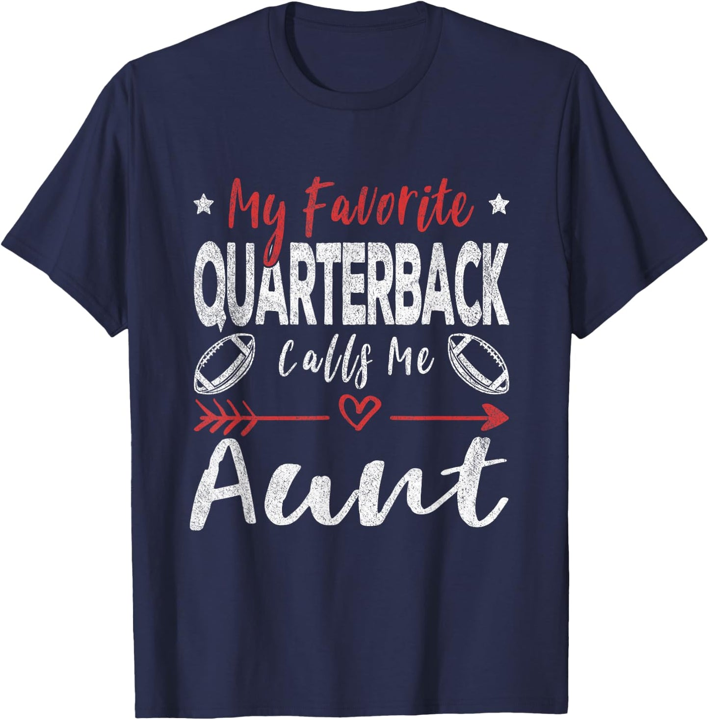 My Favorite Quarterback Calls Me Aunt Football Player Aunt T-Shirt - T-Shirt | Navy