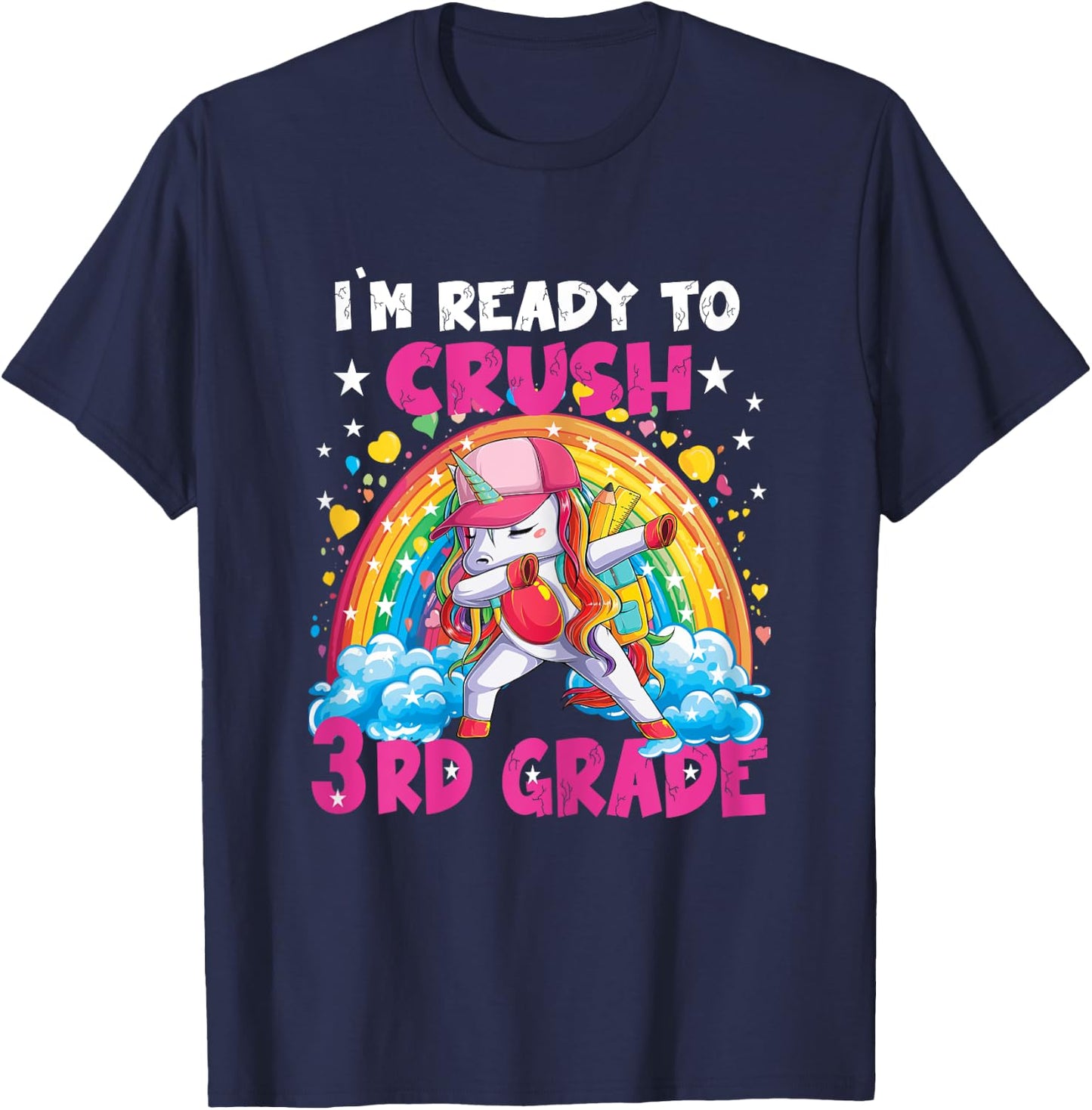 I'm Ready To Crush 3rd Grade Unicorn Girl Gifts T-Shirt - T-Shirt | Navy