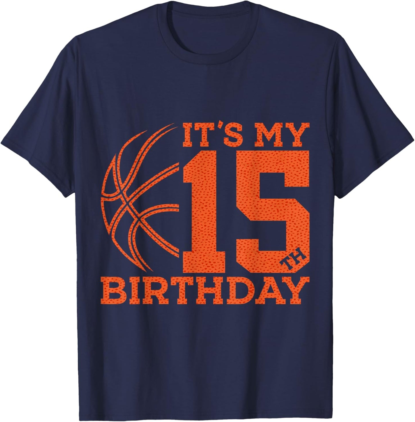 It's My 15th Birthday Basketball 15th Birthday T-Shirt - T-Shirt | Navy