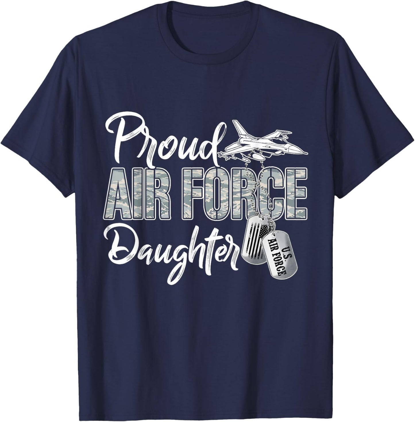 Proud Air Force Daughter Air Force Graduation USAF Daughter T-Shirt - T-Shirt | Navy
