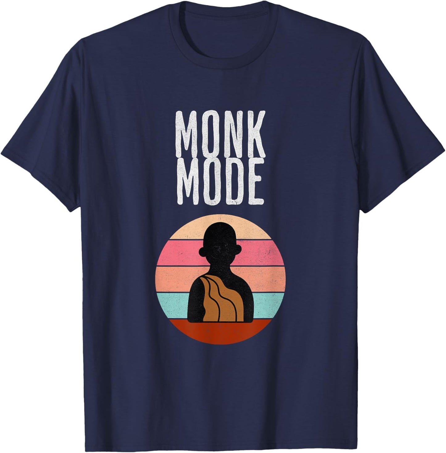 Monk Mode, Zen and yoga, meditation,Buddhist, retro T-Shirt - T-Shirt | Navy