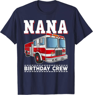Nana Birthday Crew Fire Truck Themed Family Matching T-Shirt - T-Shirt | Navy