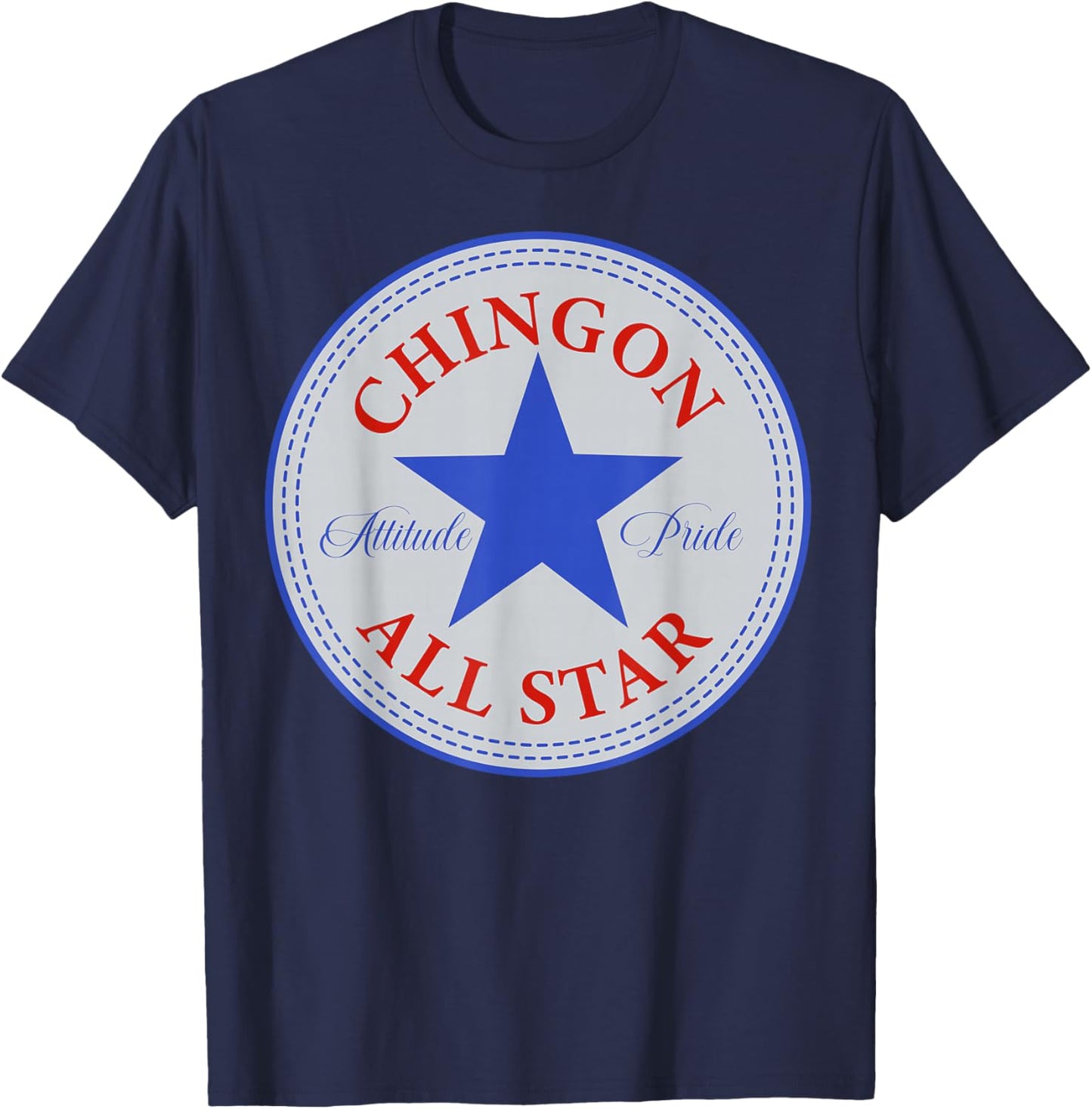 Chingon All Star Mexican Latin Pride Chicano Spanish Sayings T-Shirt - T-Shirt | Navy