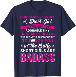 Don't Ever Piss Off A Short Girl Fun Saying for Short Women T-Shirt - T-Shirt | Navy