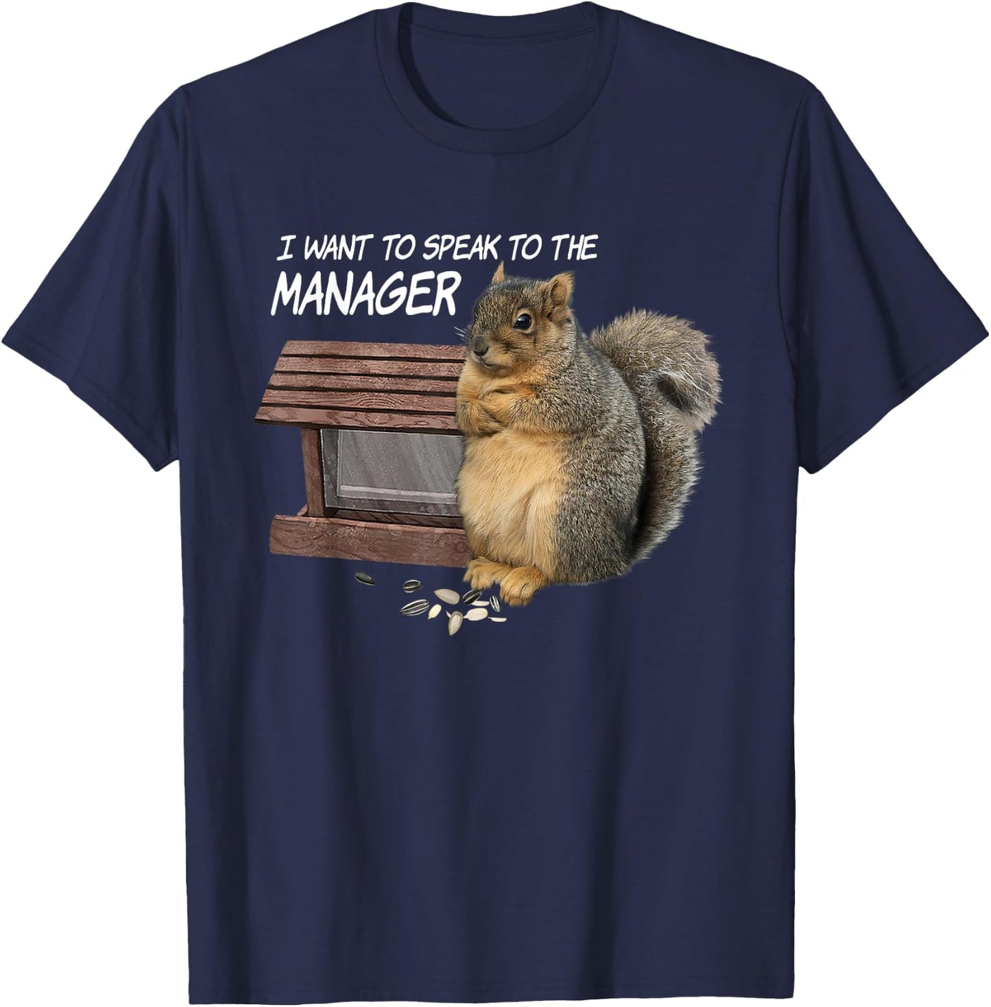 Funny Squirrel - I Want To Speak To The Manager T-Shirt - T-Shirt | Navy