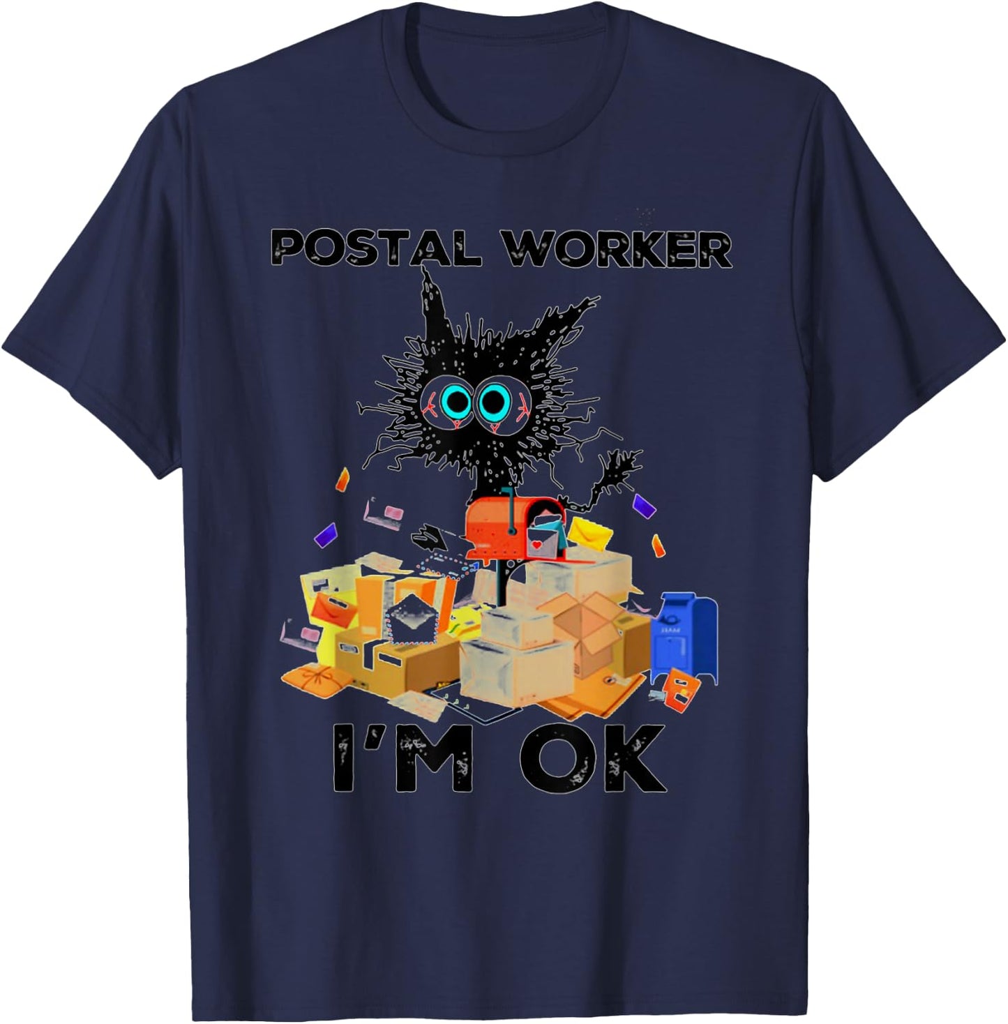 Postal Worker I'm Ok Funny Cat T-Shirt - T-Shirt | Navy