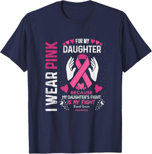 Pink Breast Cancer Daughter Survivor Support Mom, Dad T-Shirt - T-Shirt | Navy