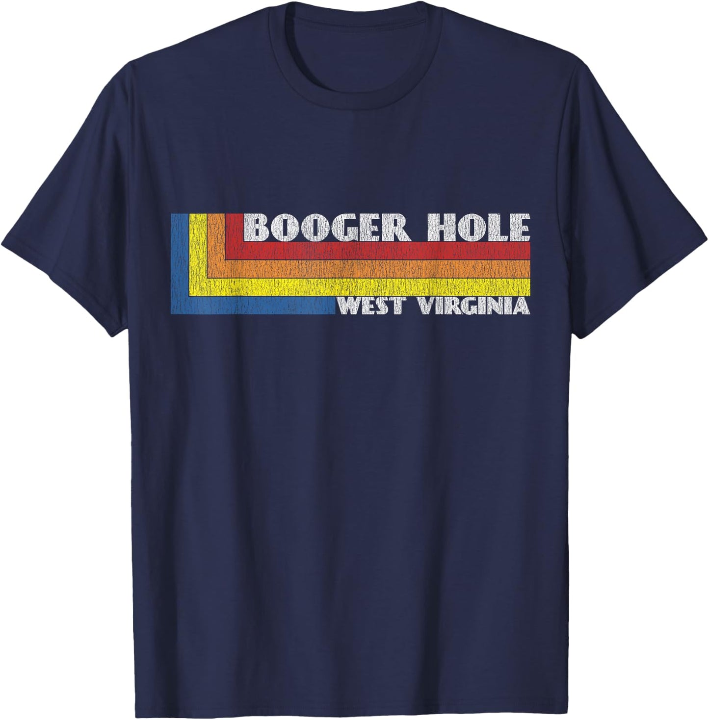 Funny West Virginia Gift Retro Weird Souvenir WV Booger Hole T-Shirt - T-Shirt | Navy