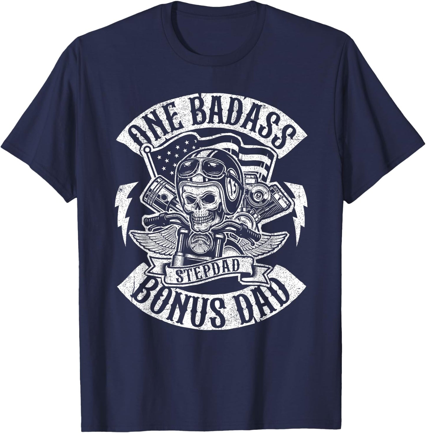 One Badass Bonus Stepdad Biker Step Dad Fathers Day Gift T-Shirt - T-Shirt | Navy