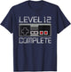 Level 12 Complete 12 Year 12th Wedding Anniversary T-Shirt - T-Shirt | Navy