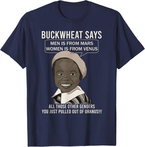 Buckwheat Says Men Is From Mars Women Is From Venus T-Shirt - T-Shirt | Navy