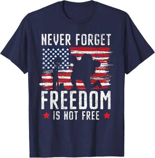 Never Forget Freedom is Not Free USA American Memorial Day T-Shirt - T-Shirt | Navy