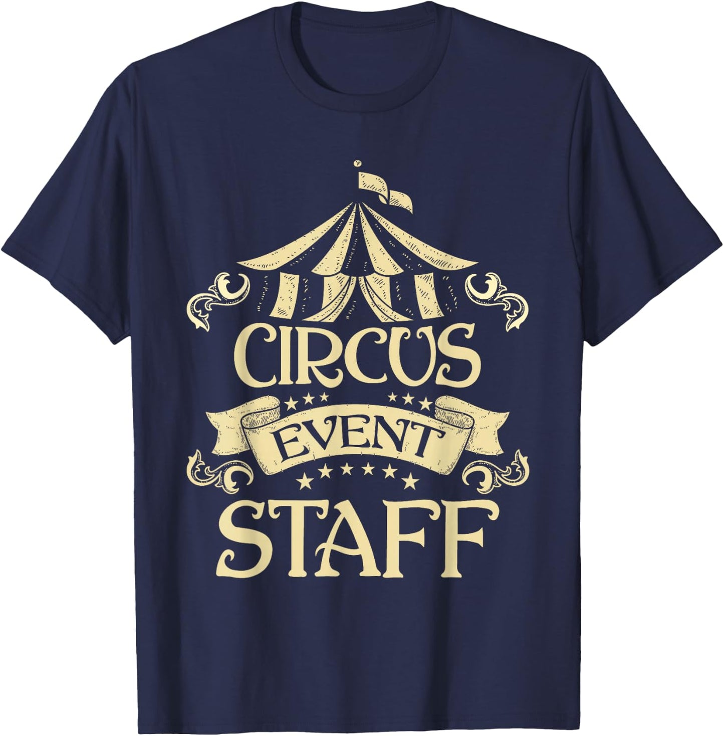 Circus Event Staff - Circus Birthday Party Circus Costume T-Shirt - T-Shirt | Navy