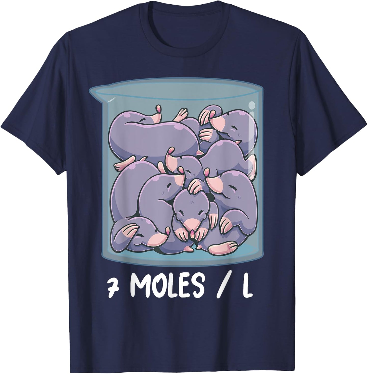 7 Moles per Litre Funny Chemistry Molarity Chemist Teacher T-Shirt - T-Shirt | Navy