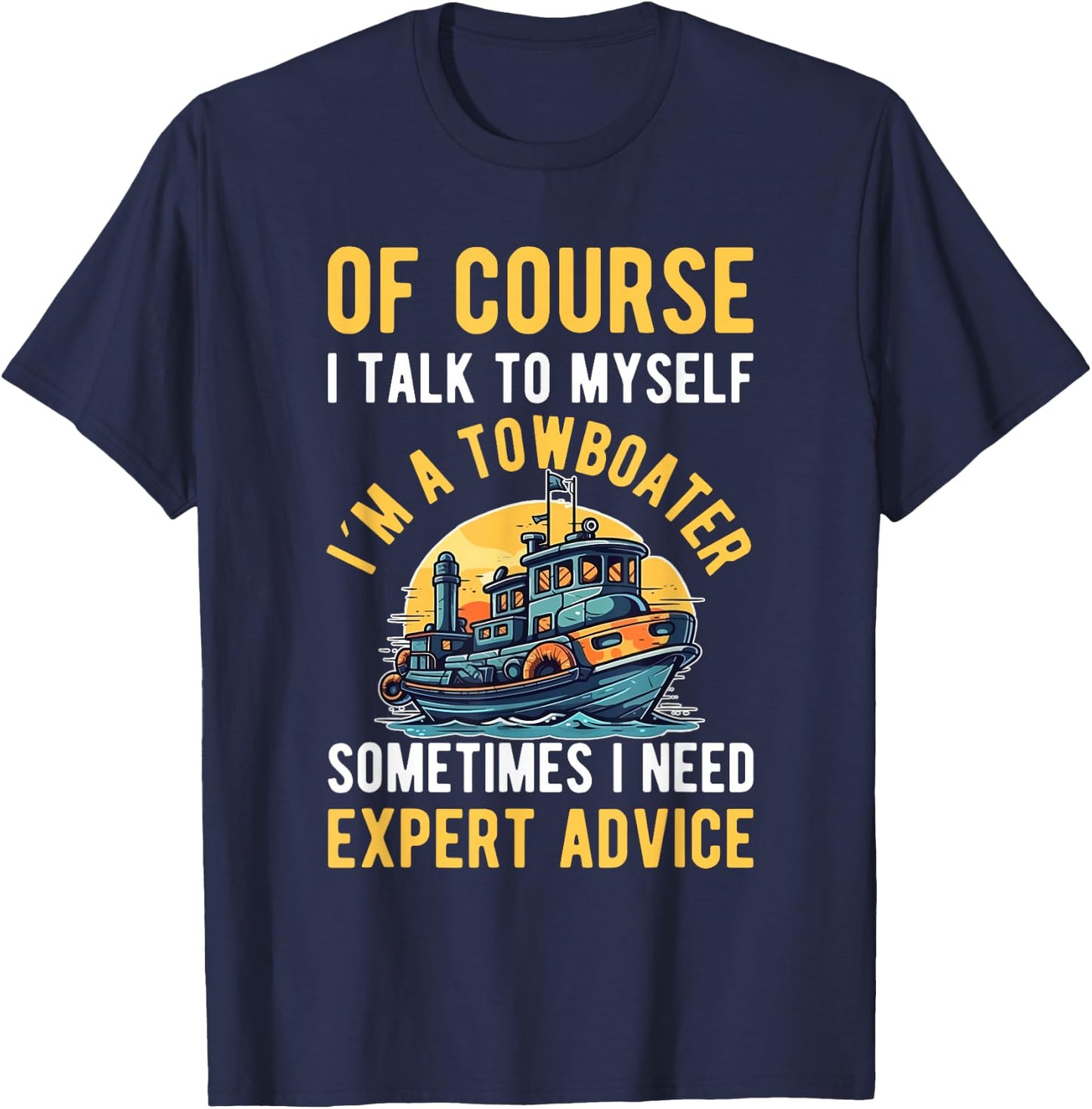 Towboater Tugging Expert Tugboater Towboat Captain Tugboat T-Shirt - T-Shirt | Navy