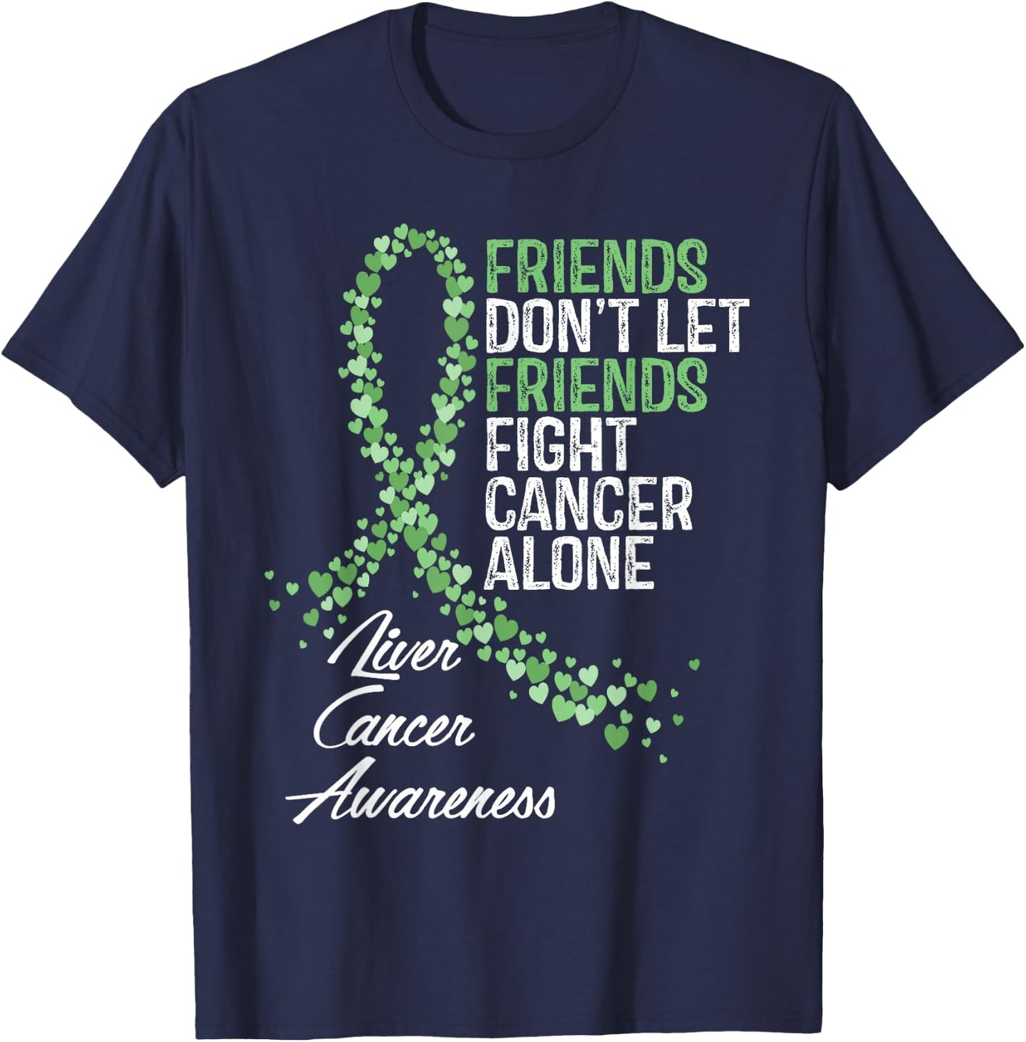 Liver Cancer Awareness Friends Fighter Warrior Support T-Shirt - T-Shirt | Navy