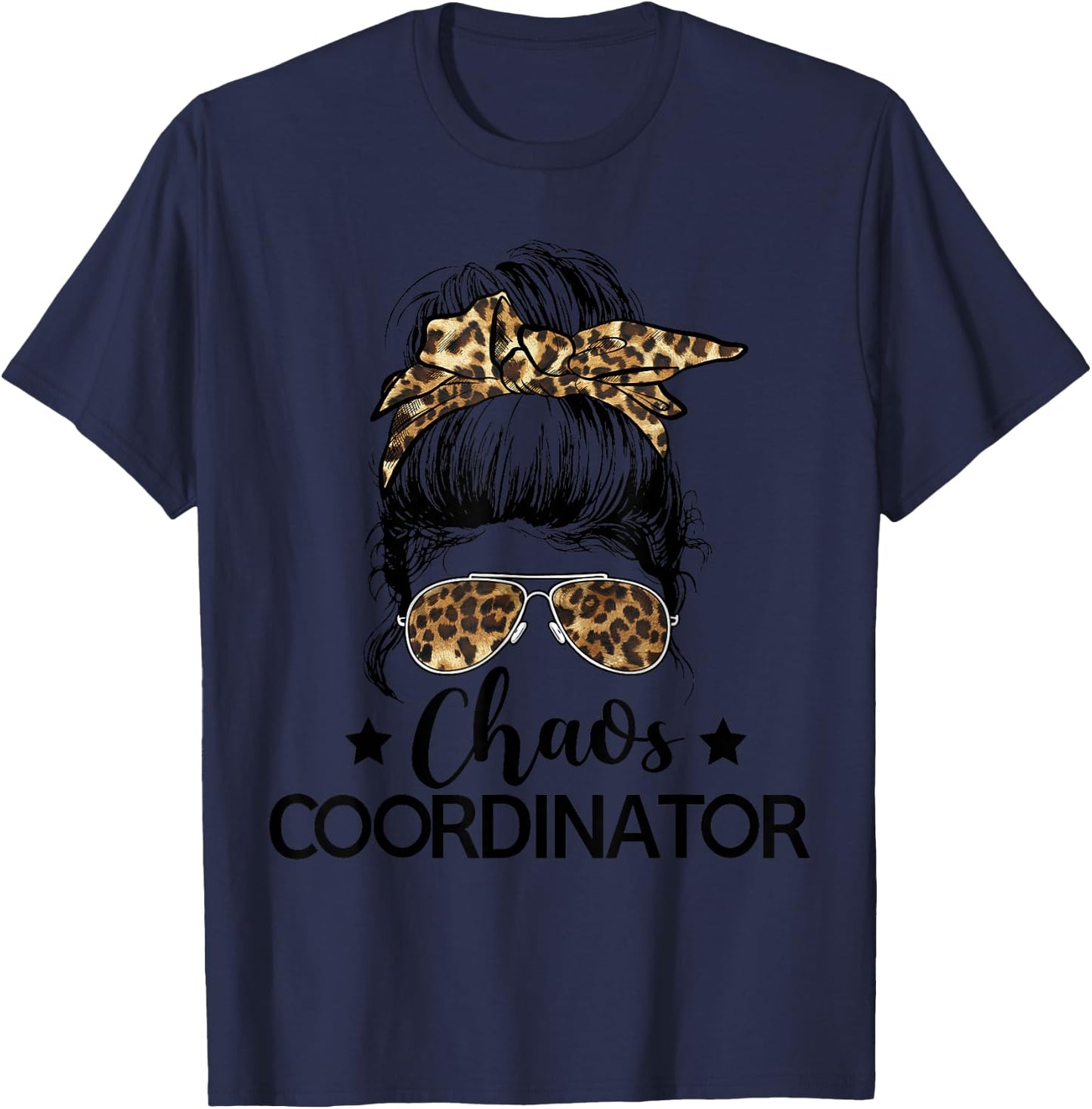 Funny Chaos Coordinator Leopard Messy Bun Boss Lady Women T-Shirt - T-Shirt | Navy
