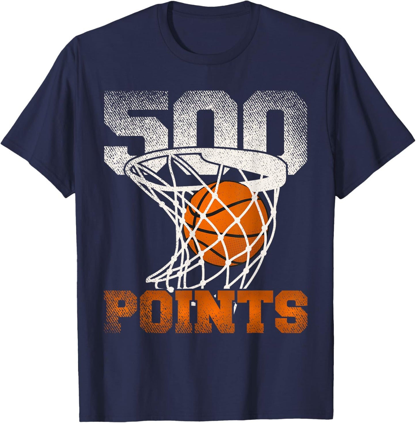 500 Points Basketball For Your Favorite Basketball Player T-Shirt - T-Shirt | Navy