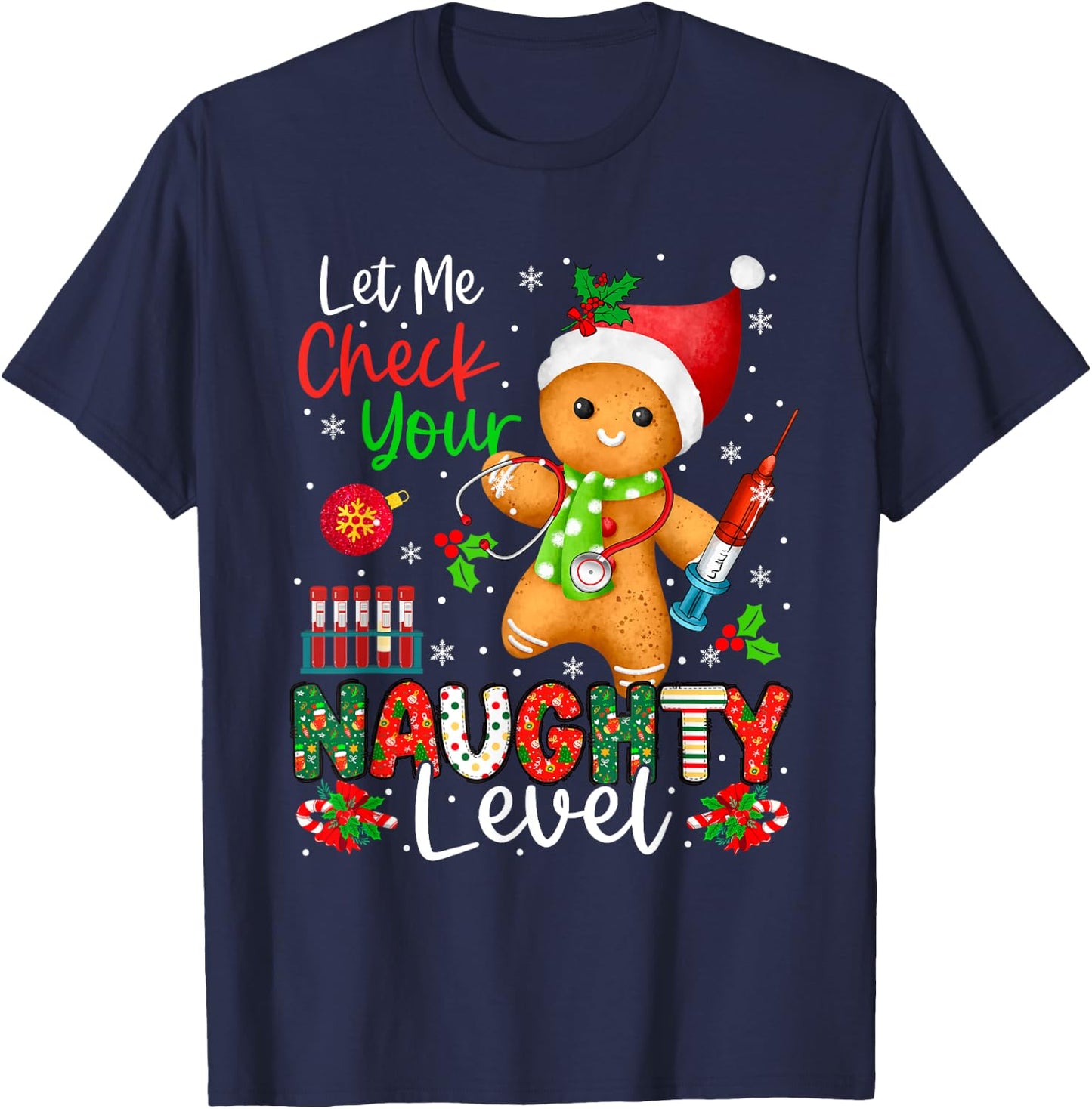 Funny Check Your Naughty Level Christmas Gingerbread Nurse T-Shirt - T-Shirt | Navy