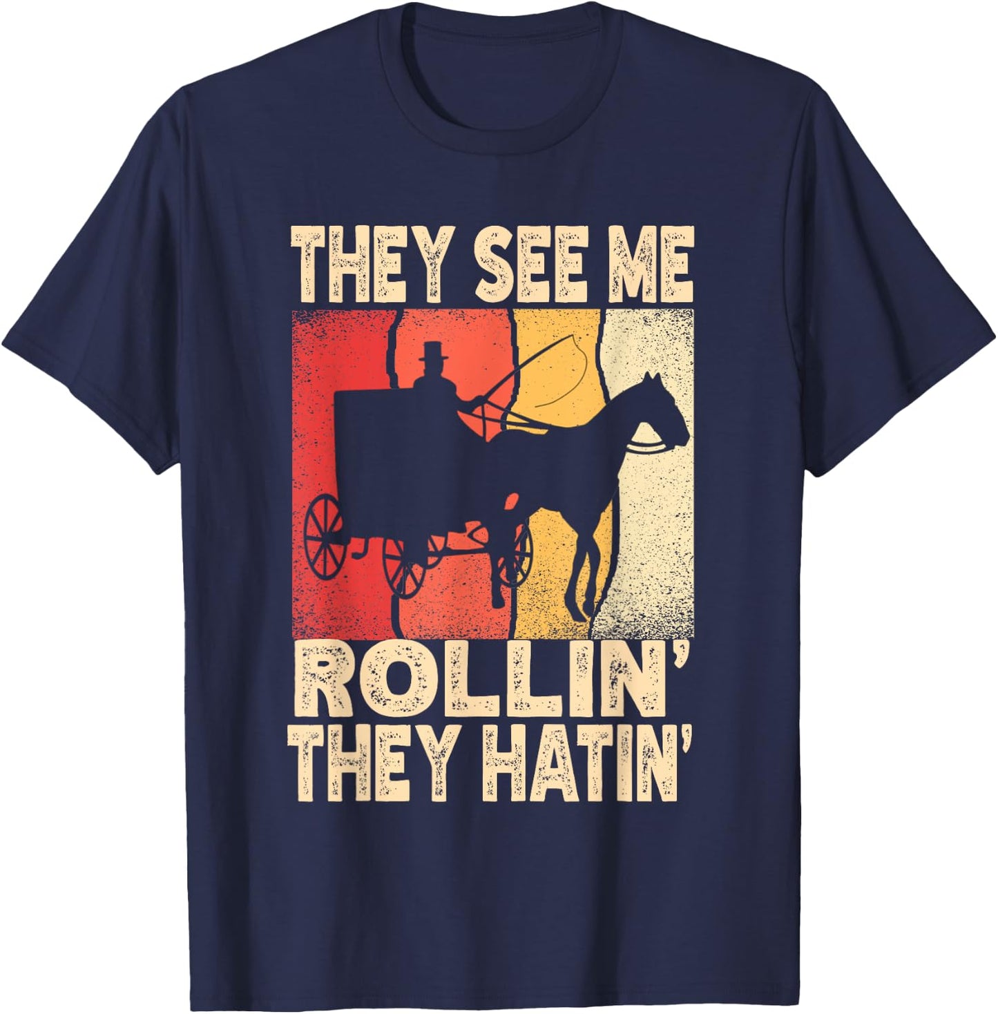 They See Me Rollin' They Hatin' Funny Amish Wagon Retro T-Shirt - T-Shirt | Navy
