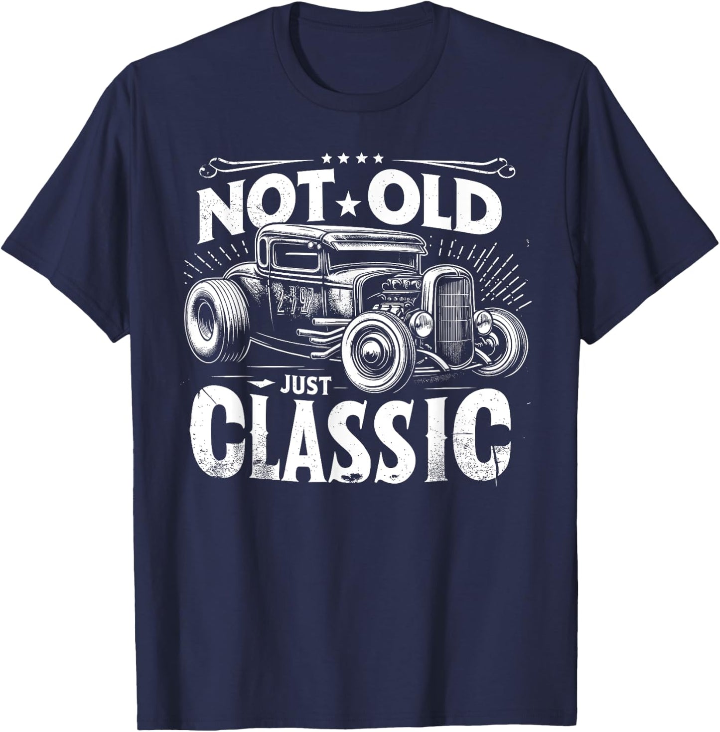 Rat Rod, Not Old Just Classic, Hot Rod Grandpa Birthday T-Shirt - T-Shirt | Navy