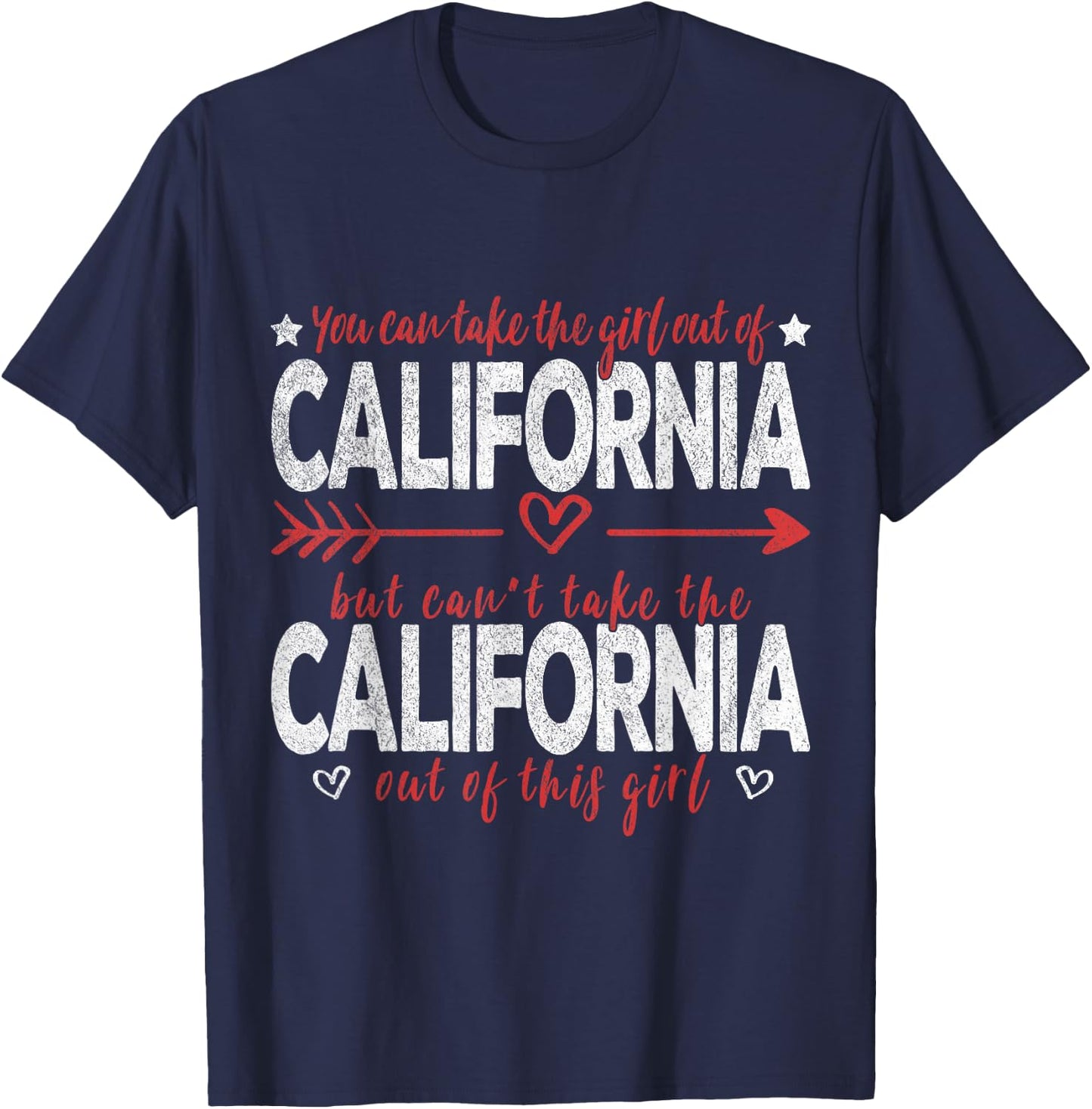 Girl Out Of California Hometown Home California T-Shirt - T-Shirt | Navy