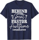 Behind Every Great Pastor Is Awesome Congregation Christian T-Shirt - T-Shirt | Navy