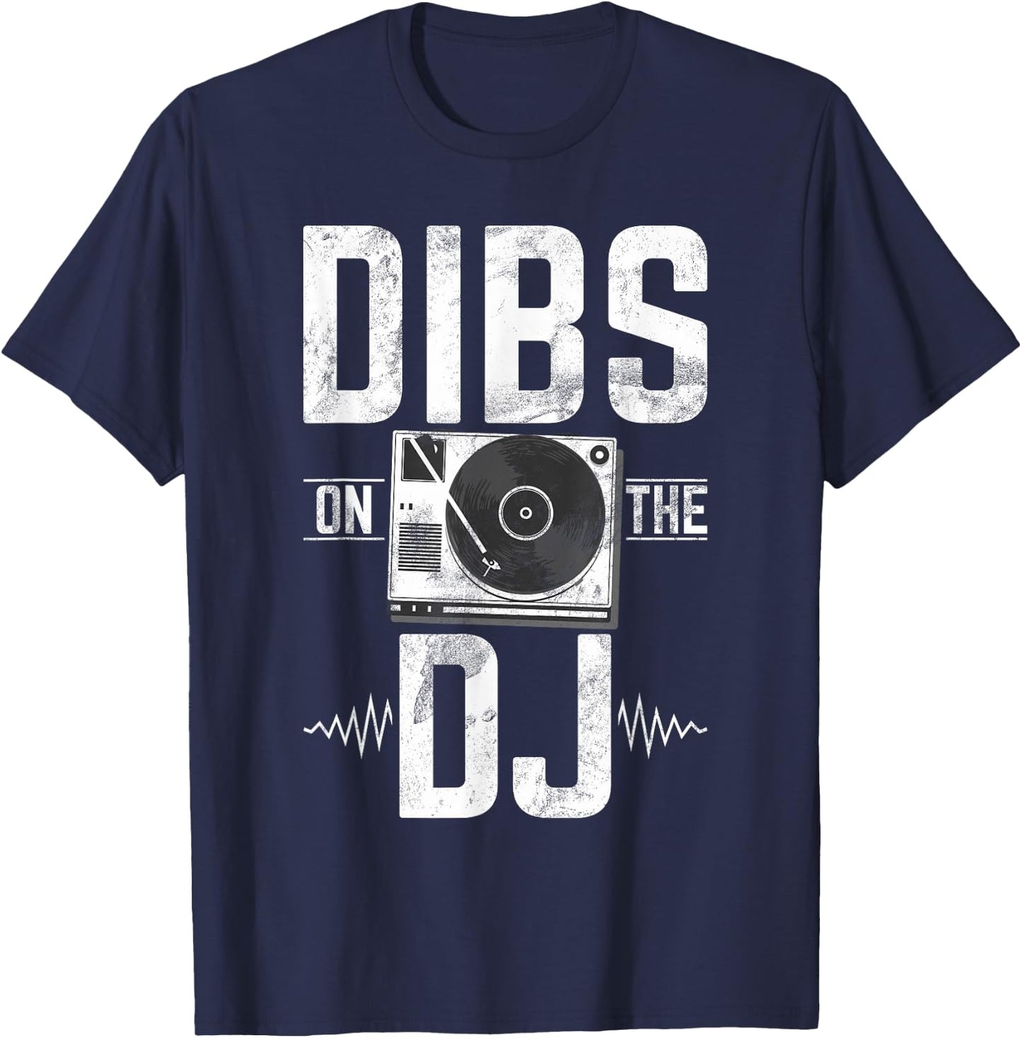 Dibs on the DJ T-Shirt - T-Shirt | Navy