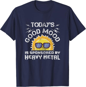 Today's Good Mood Is Sponsored By Heavy Metal Rock Grunge T-Shirt - T-Shirt | Navy