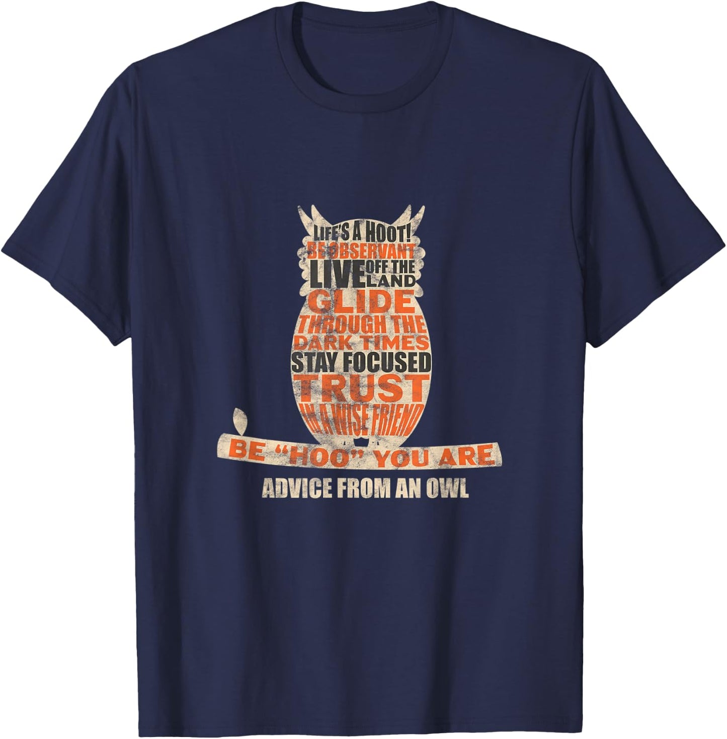Owl Nocturnal Bird Life's A Hoot! Be Hoo You Are Distressed T-Shirt - T-Shirt | Navy