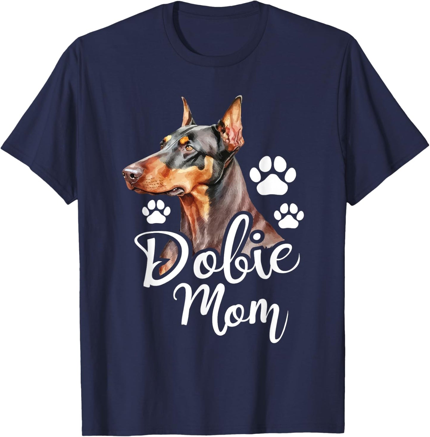 Dobie Mom - Doberman Pinscher Dog Trainer Pet Canine Lover T-Shirt - T-Shirt | Navy