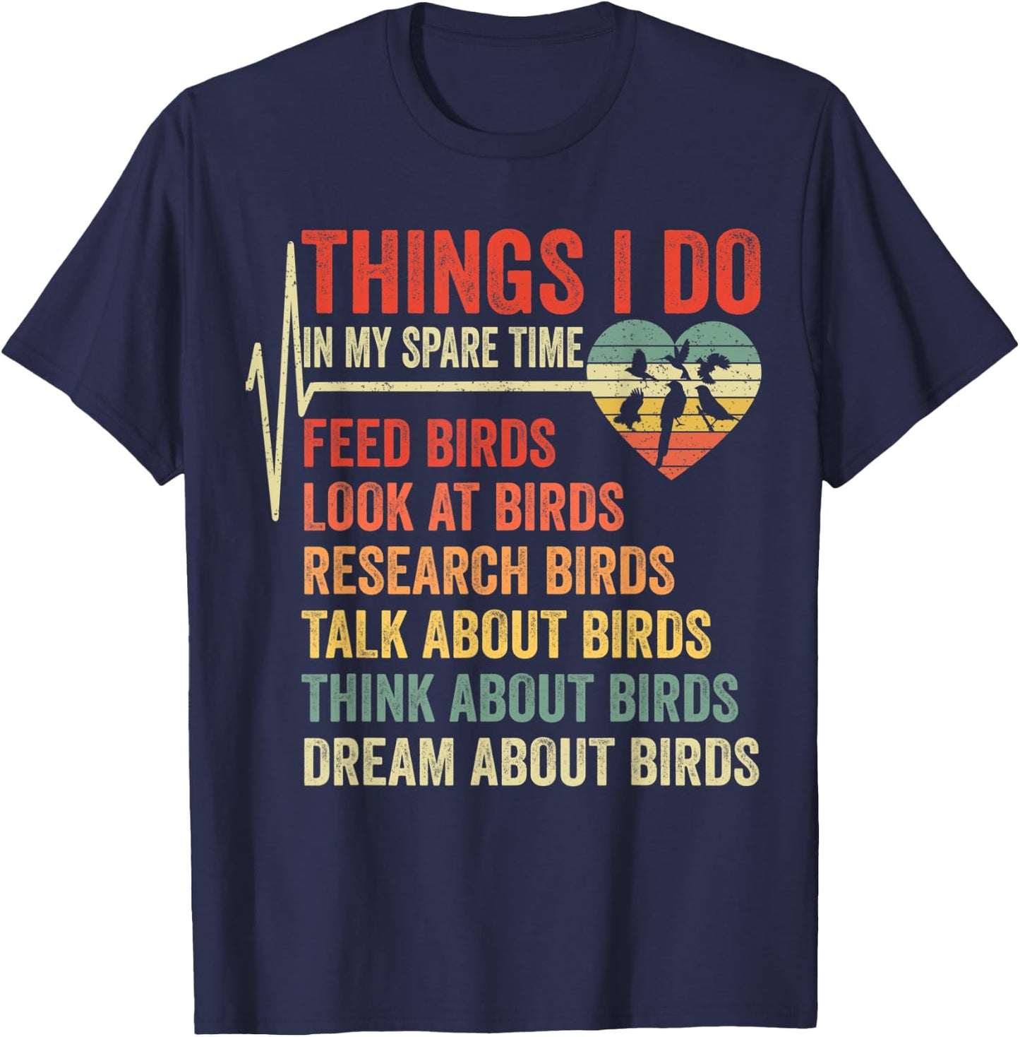 Funny Birds Lover Things I Do In My Spare Time Bird Watching T-Shirt - T-Shirt | Navy