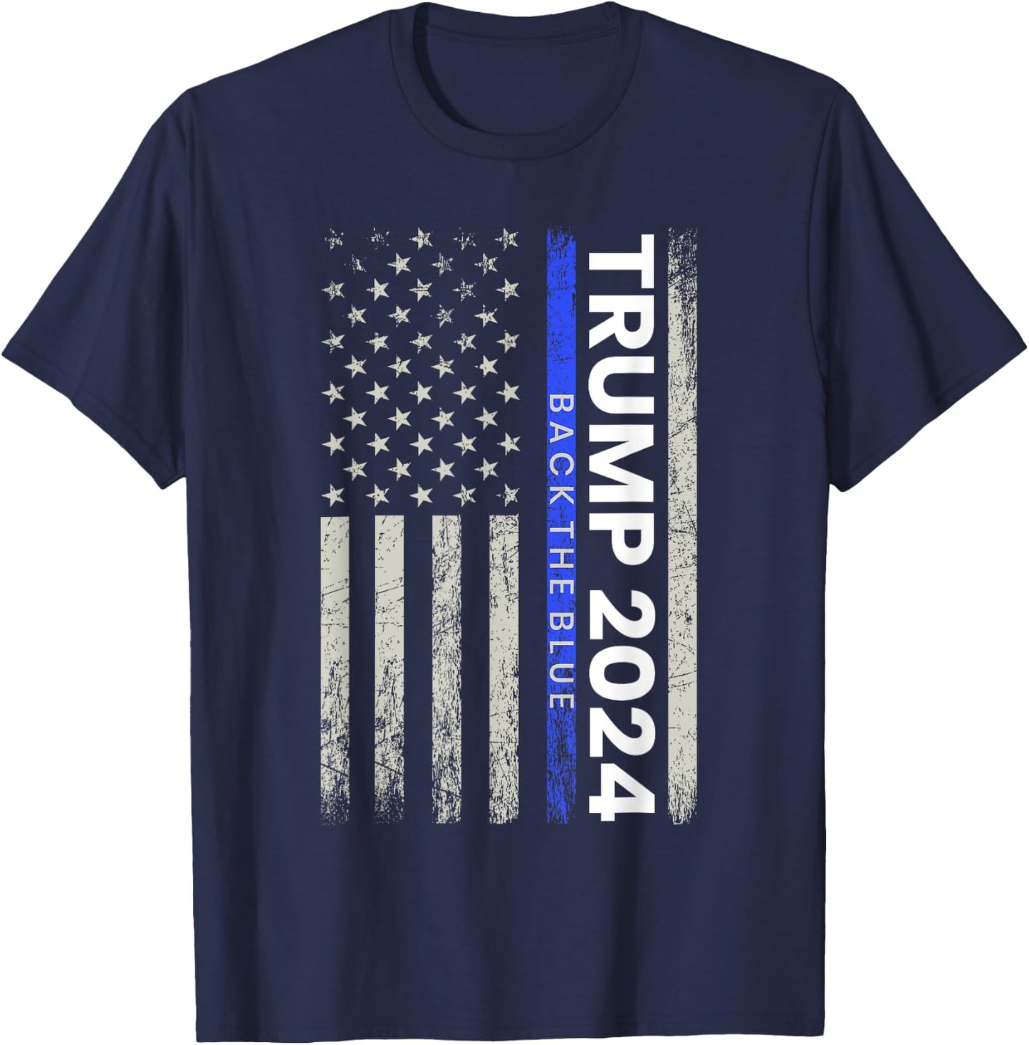 Trump 2024 Back The Blue Thin Blue Line Police American Flag T-Shirt - T-Shirt | Navy