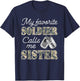 My Favorite Soldier Calls Me Sister Proud US Army Family T-Shirt - T-Shirt | Navy