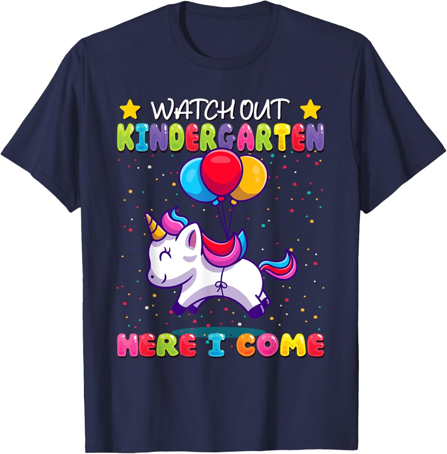 Watch Out Kindergarten Here I Come - Kids First Day Unicorn T-Shirt - T-Shirt | Navy