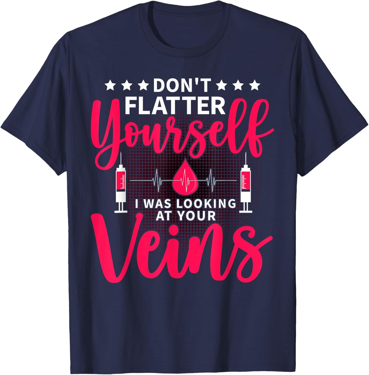 Phlebotomist Phlebotomy Technician Venipuncture Novelty T-Shirt - T-Shirt | Navy