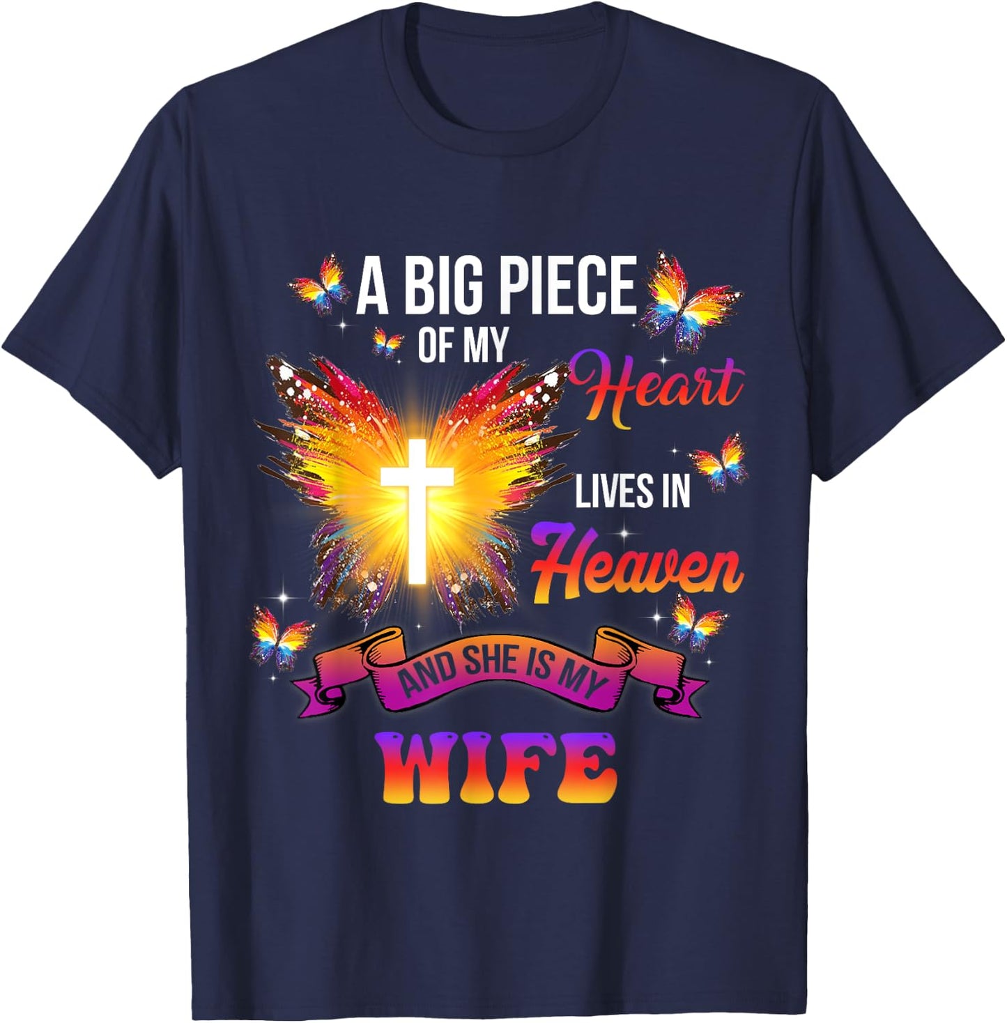 I Have An Angel In Heaven, Mom I Call Her My Wife Memorial T-Shirt - T-Shirt | Navy