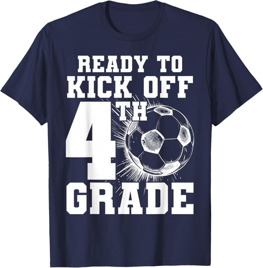 Ready To Kick Off 4th Grade First Day Of School Soccer Lover T-Shirt - T-Shirt | Navy