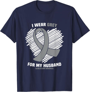 I Wear Grey For My Husband GBM Glioblastoma Awareness T-Shirt - T-Shirt | Navy