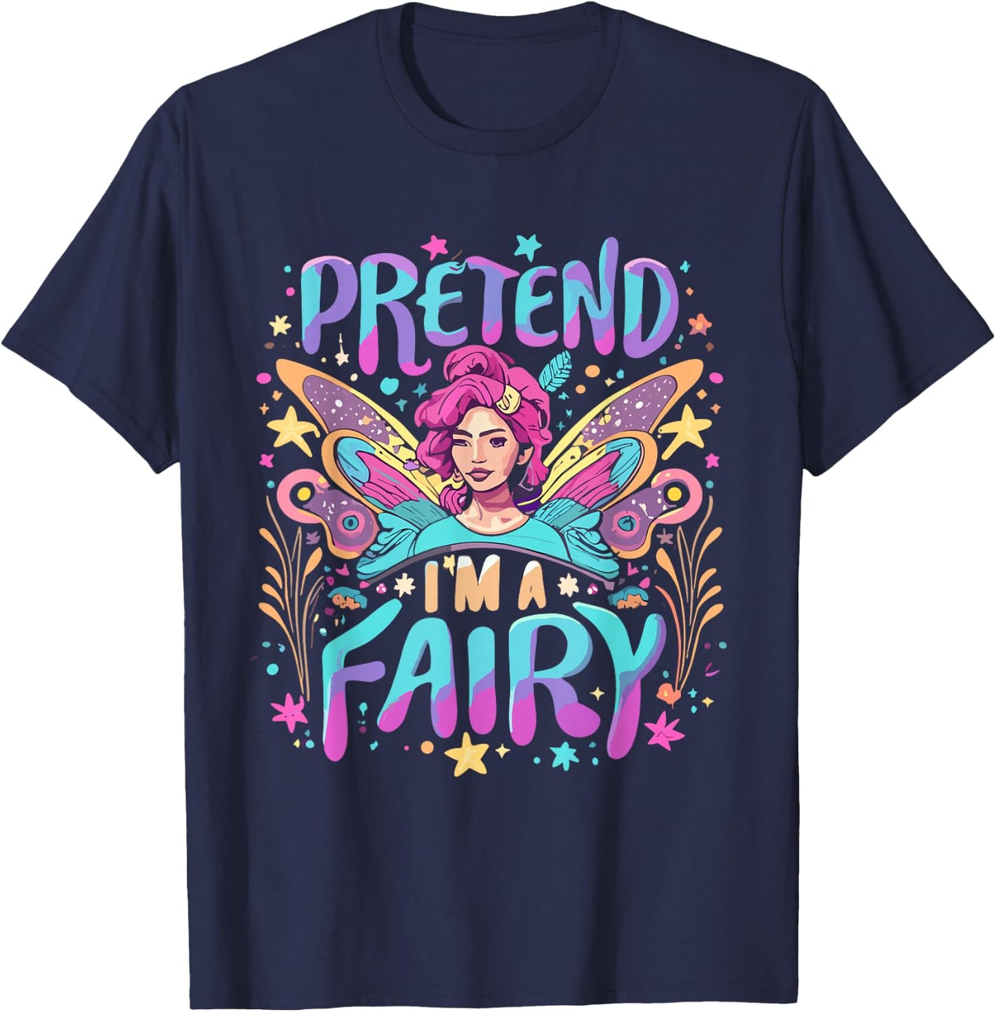 Pretend I'm A Fairy Funny Design - Pretend Im a Fairy kids T-Shirt - T-Shirt | Navy
