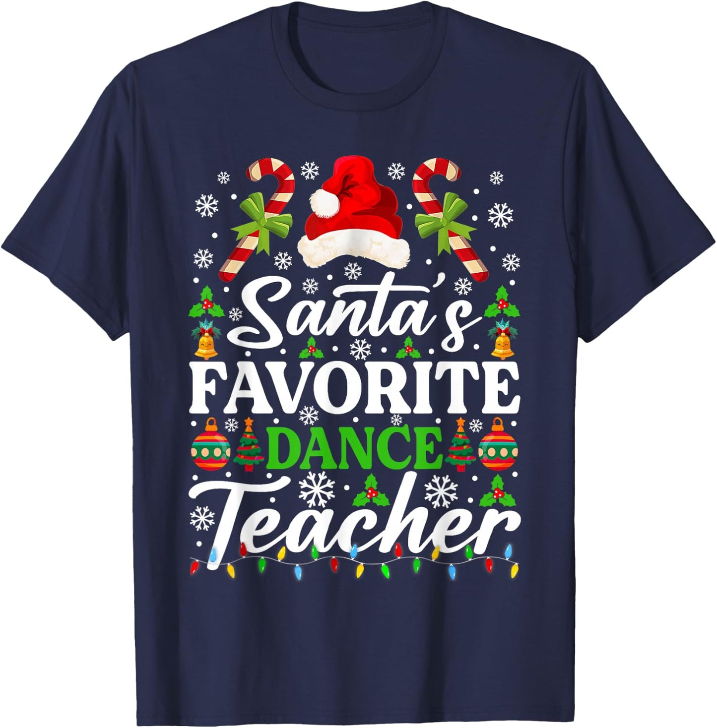 Santa's Favorite Dance Teacher Shirt Funny Christmas Pajama T-Shirt - T-Shirt | Navy
