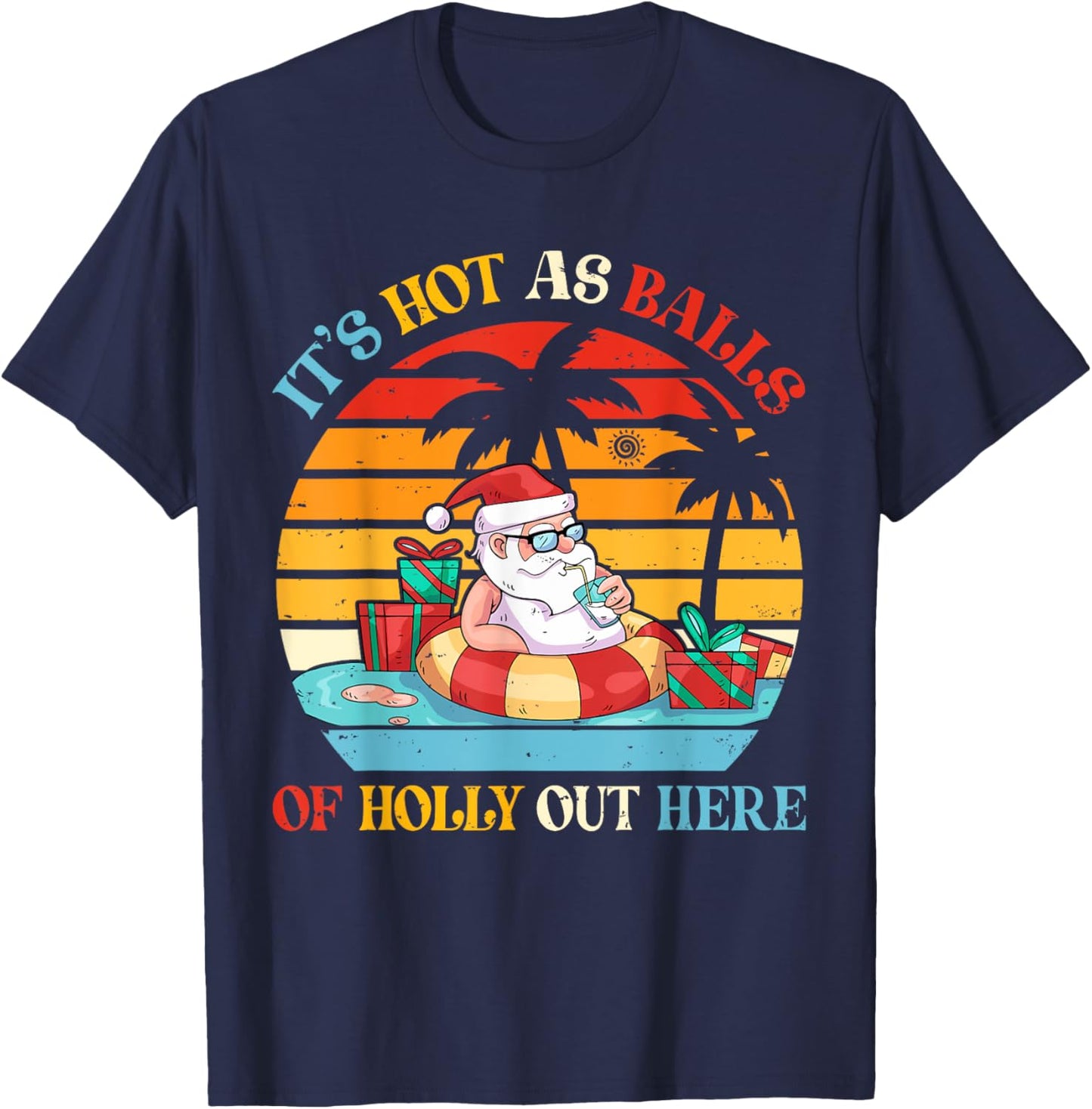 Vintage Retro It's Hot As Balls Of Holly Out Here Cute Santa T-Shirt - T-Shirt | Navy