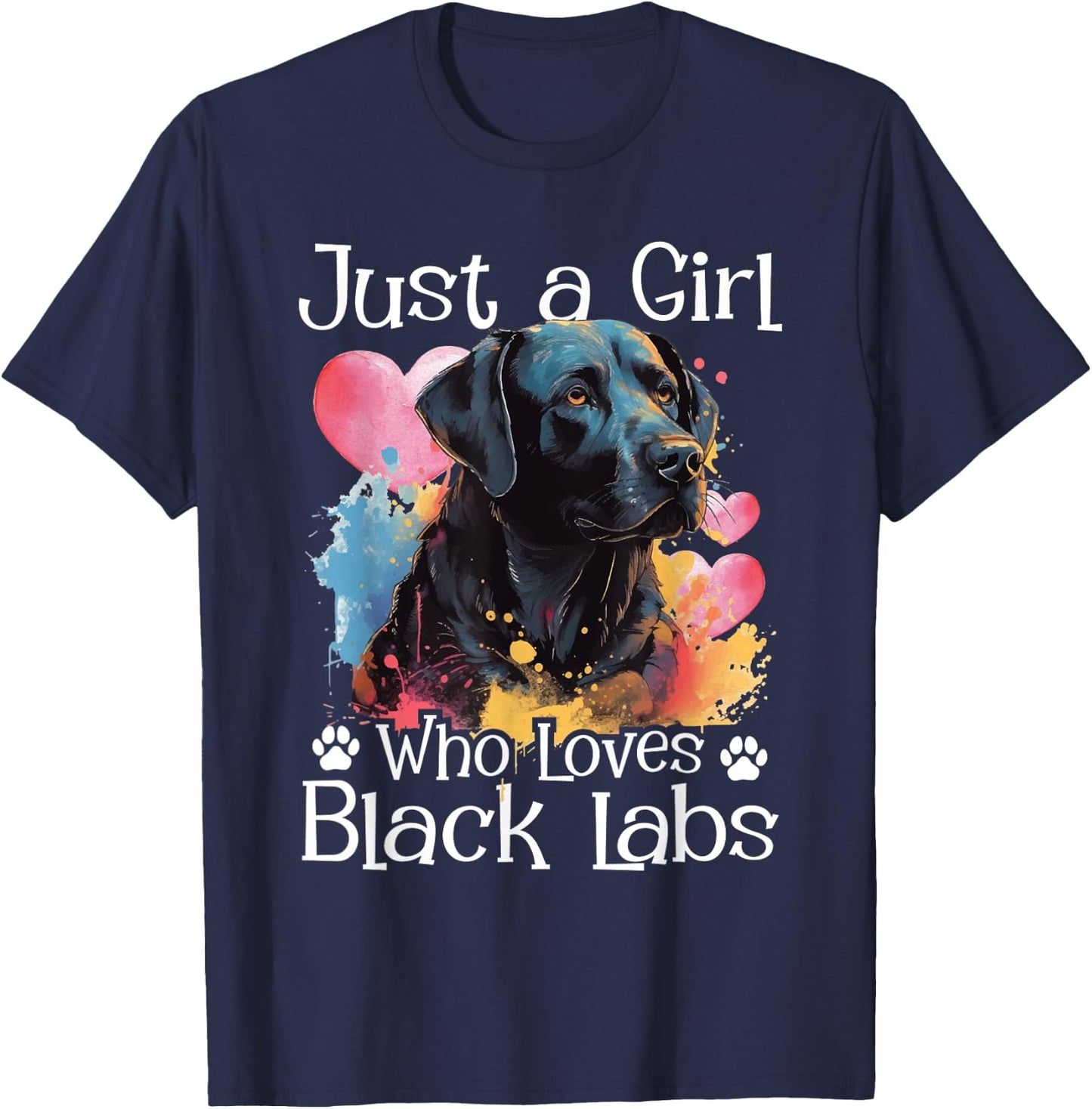 Just A Girl Who Loves Black Labs - Labrador Dog Lover T-Shirt - T-Shirt | Navy