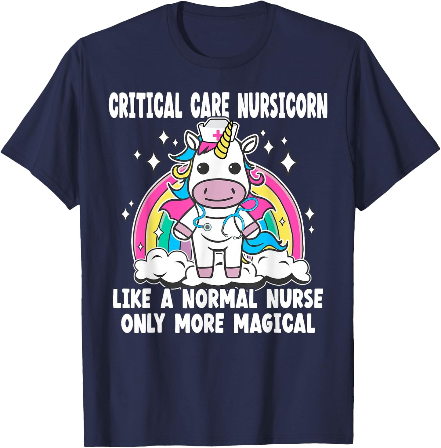 Critical Care Nursicorn like a normal Critical Care Nurse T-Shirt - T-Shirt | Navy