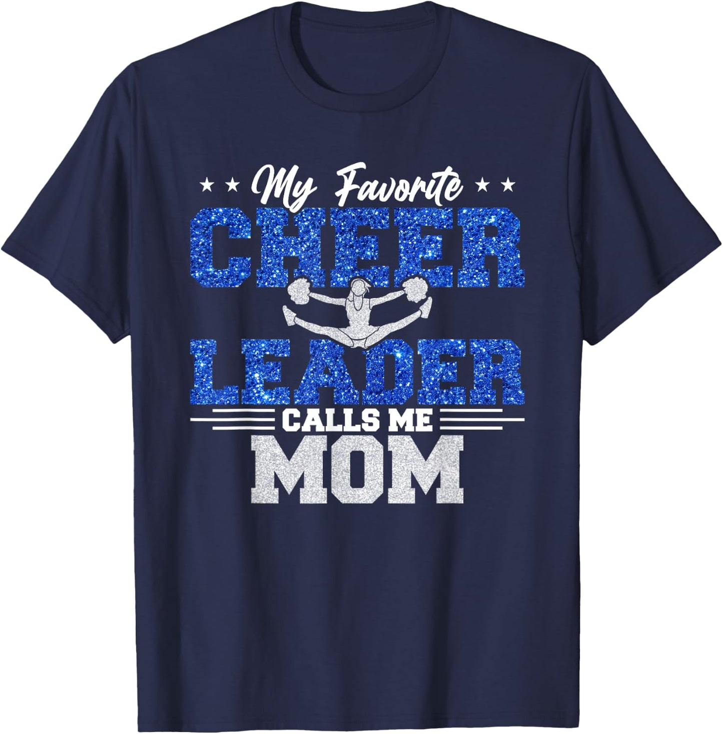 My Favorite Cheerleader Calls Me Mom Cheer Mom T-Shirt - T-Shirt | Navy